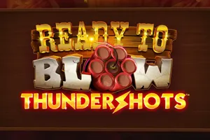 Playtech : Ready to Blow: Thundershots - BEERSLOT365