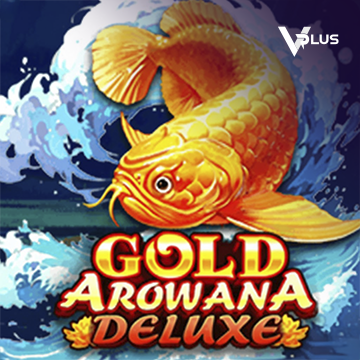 Vplus : Gold Arowana Deluxe - BEERSLOT365